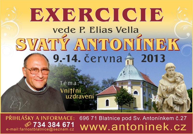Exercicie s P. Eliasem Vellou na Sv. Antonínku 9.-14.6.2013