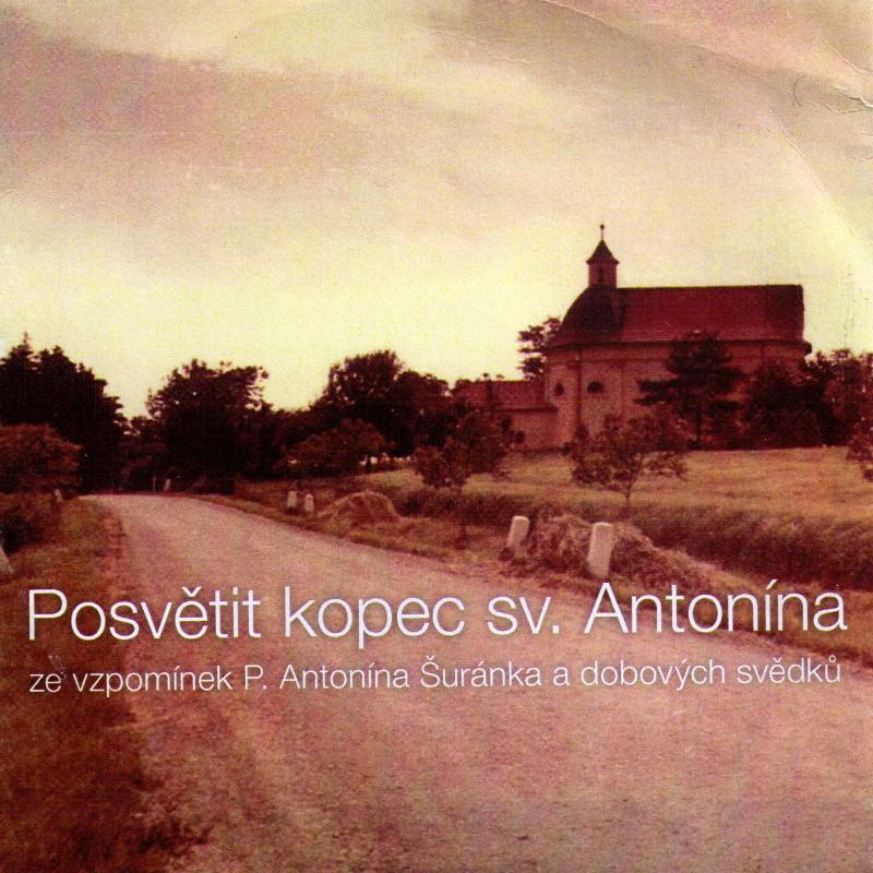 DVD - Posvětit kopec sv. Antonína